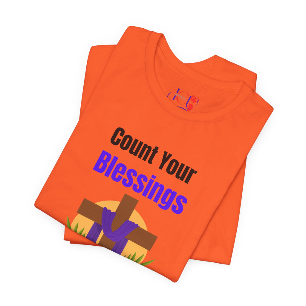 Your Blessings Not Your Problems Count Unisex Faith Inspirational Jersey Short Sleeve Tee